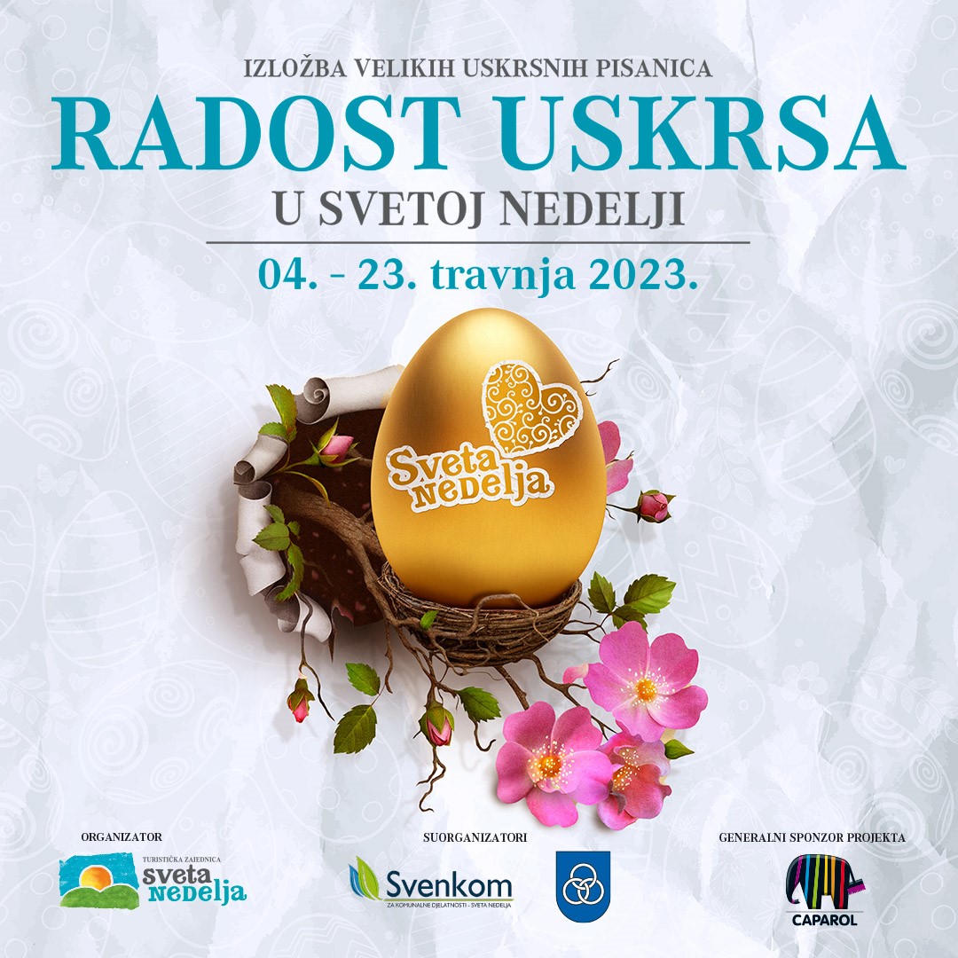 Radost Uskrsa u Svetoj Nedelji (4.- 23.4.2023.)